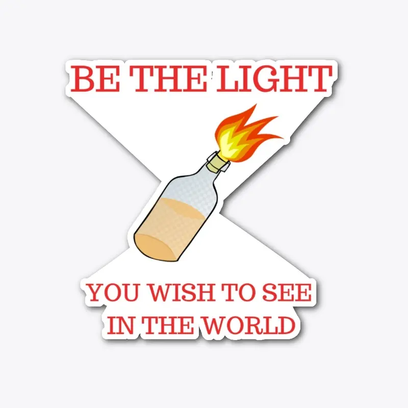 BE THE LIGHT